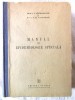 &quot;MANUAL DE EPIDEMIOLOGIE SPECIALA&quot;, L.V. Gromasevschi / G.M. Vaindrah, 1951. Tiraj 4300 exemplare