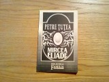 PETRE TUTEA - Mircea Eliade (eseu) - Familia , Oradea, 1992, 92 p.