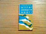 MIRCEA RADU IACOBAN (autograf) - Altfel Despre Sport - Editura Stadion, 1972