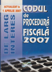 Codul de procedura fiscala (Actualizat la 1 aprilie 2007) foto