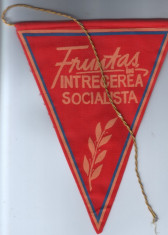Fanion-tematica Comunista-Fruntas in Intrecerea Socialista,.. snur desfacut foto