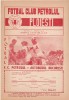 Program meci fotbal PETROLUL PLOIESTI - AUTOBUZUL BUCURESTI 15.06.1980