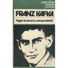 Franz Kafka - Pagini de jurnal si corespondenta foto