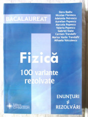 &amp;quot;BACALAUREAT FIZICA - 100 variante rezolvate&amp;quot;, D. Badiu, N. Florescu s.a. foto