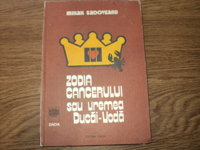 Mihail Sadoveanu - Zodia cancerului sau Vremea Ducai Voda