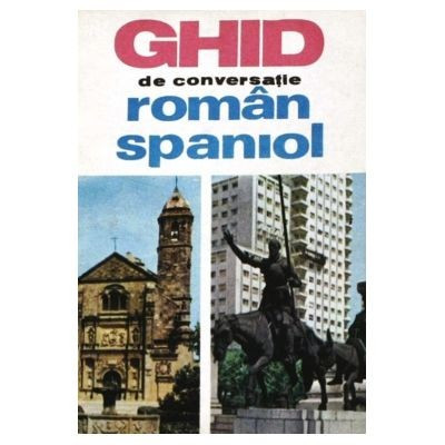 Paul Teodorescu - Ghid de conversatie roman-spaniol foto