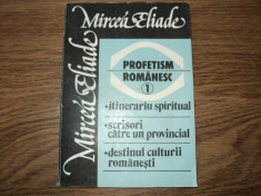 Mircea Eliade - Profetism romanesc vol. 1 foto
