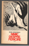 (C7031) BANU RADULESCU - NIMIC DESPRE FERICIRE, 1984, Alta editura