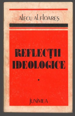 (C7029) ALECU AL. FLOARES - REFLECTII IDEOLOGICE foto