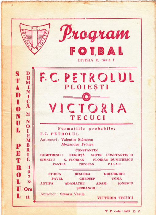 Program meci fotbal PETROLUL PLOIESTI - VICTORIA TECUCI 21.11.1976