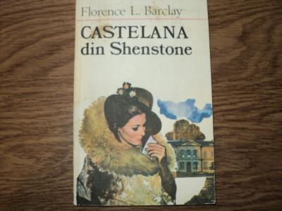 Florence L. Barclay - Castelana din Shenstone foto