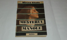 MIRCEA ELIADE - MESTERUL MANOLE ~ Studii de etnologie si mitologie ~ foto