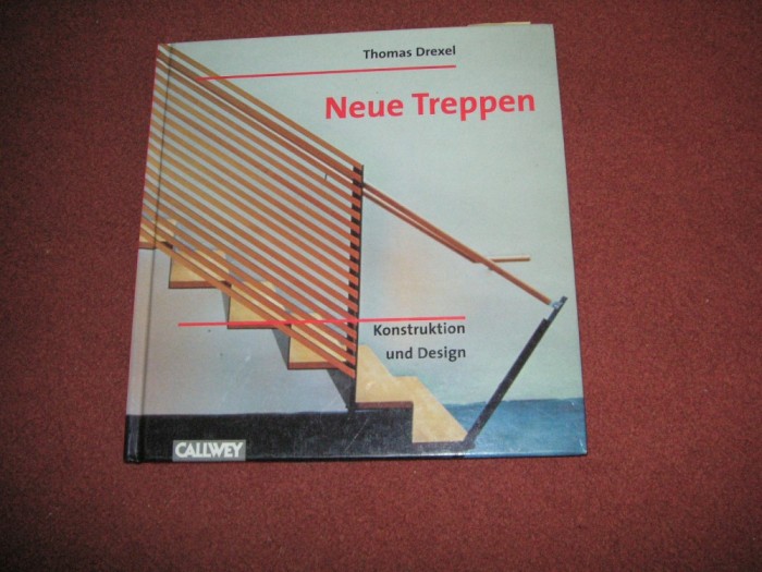 Arhitectura -Scari - Constructie si design - Neue Treppen