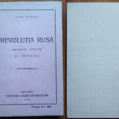 Leon Donici , Revolutia rusa ; Amintiri , schite si impresii , 1928 , editia 1