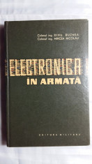 ELECTRONICA IN ARMATA - COL. ING. DINU BUZNEA - COL. ING. MIRCEA NICOLAU - 1965 foto