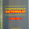PROPRIETATILE BETONULUI de A.M. NEVILLE , EDITIA A IV A , 2003