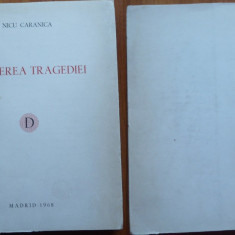 Nicu Caranica , Nasterea tragediei , Colectia Destin , Madrid , 1968 , editia 1