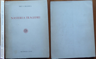 Nicu Caranica , Nasterea tragediei , Colectia Destin , Madrid , 1968 , editia 1 foto