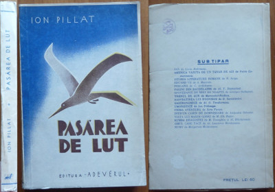Ion Pillat , Pasarea de lut , Editura Adeverul , 1934 , editia 1 foto