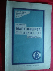 D.V.Barnoschi - Marturisirea Trupului - Prima Ed. 1933 Ed.Cultura Romaneasca foto