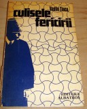 Culisele fericirii - Vasile Tincu, 1982, Alta editura