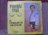 Tiberiu Ceia dragu mi-i sa cant prin sat disc vinyl lp muzica populara EPE 02293, VINIL, electrecord