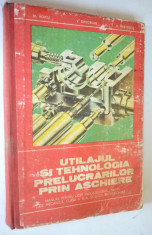 Utilajul si tehnologia prelucrarilor prin aschiere - 1981 foto