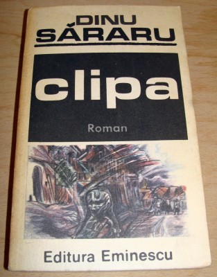 Clipa - Dinu Sararu foto