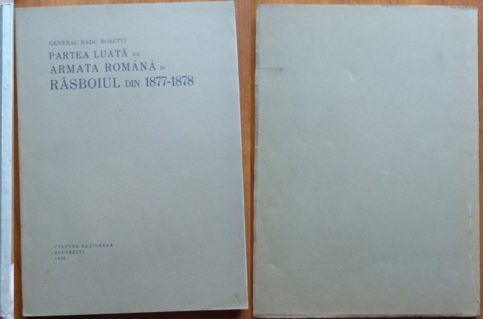 Gen. Radu Rosetti, Partea luata de Armata Romana in razb. din 1877 - 1878, 1926