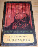Ciuleandra - Liviu Rebreanu, 1967, Alta editura