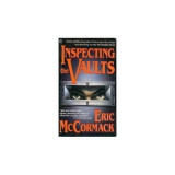 Eric McCormack - Inspecting the Vaults