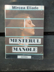 MESTERUL MANOLE - MIRCEA ELIADE foto