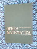 Simion SANIELEVICI - OPERA MATEMATICA (1968 - CA NOUA!!!), Alta editura