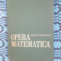 Simion SANIELEVICI - OPERA MATEMATICA (1968 - CA NOUA!!!)