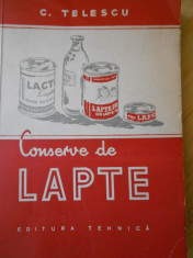 C. TELESCU--CONSERVE DE LAPTE - 1957 foto