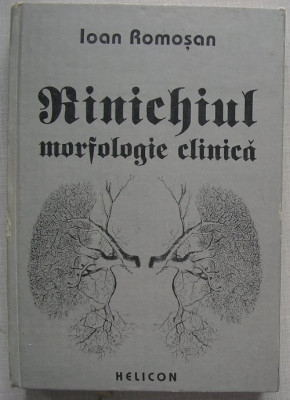 Ioan Romosan - Rinichiul, Morfologie Clinica foto