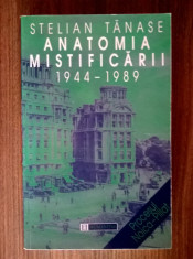 Stelian Tanase - Anatomia mistificarii 1944-1989 foto