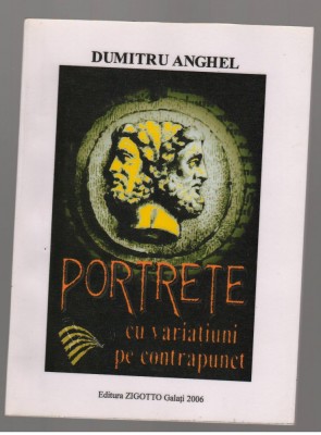 (C6889) DUMITRU ANGHEL - PORTRETE CU VARIATIUNI PE CONTRAPUNCT foto