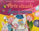 ARTE VIZUALE. LUCRU MANUAL. Clasa pregatitoare - S. Marsan, F, Voicau, Carminis