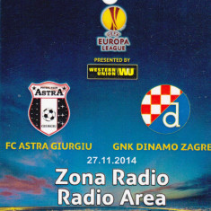 Acreditare meci fotbal ASTRA Giurgiu - DINAMO ZAGREB 27.11.2014 Europa League