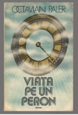 (C6898) OCTAVIAN PALER - VIATA PE UN PERON