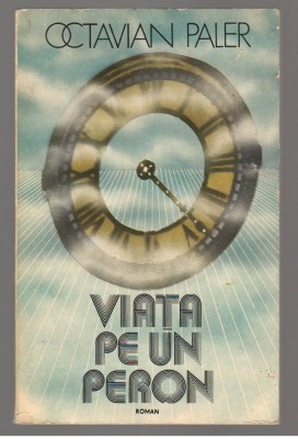 (C6898) OCTAVIAN PALER - VIATA PE UN PERON foto
