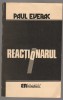 (C6900) PAUL EVERAC - REACTIONARUL. ESEU MORAL-POLITIC, Alta editura