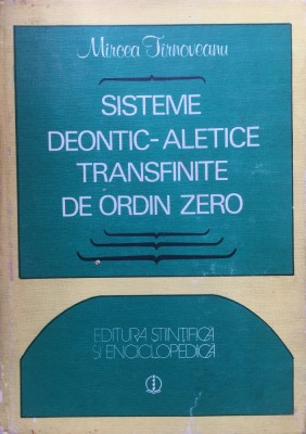 SISTEME DEONTIC-ALETICE TRANSFINITE DE ORDIN ZERO - M. Tirnoveanu foto