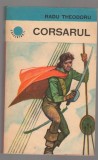 (C6877) RADU THEODORU - CORSARUL, Alta editura