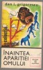 (C6880) DAN I. GRIGORESCU - INAINTEA APARITIEI OMULUI, Alta editura