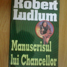 n2 Robert Ludlum - Manuscrisul lui Chancellor,