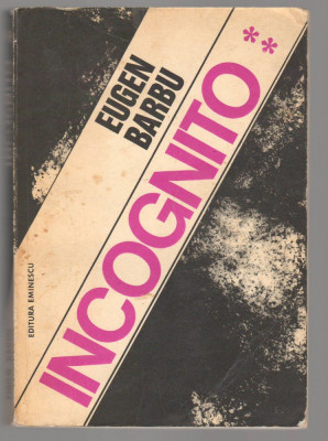 (C6866) EUGEN BARBU - INCOGNITO, VOL II, EDITIA DIN 1977 foto