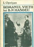 Romanul vietii lui B.P.Hasdeu - I.Oprisan, Alta editura