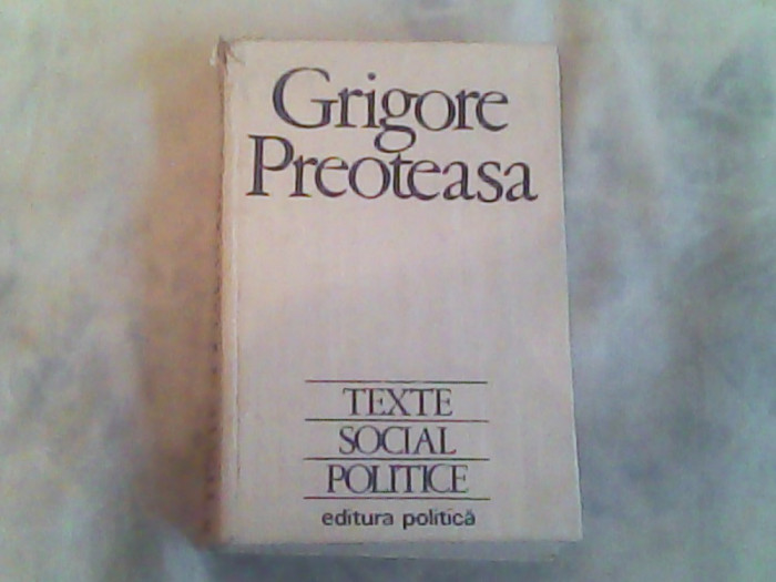 Texte social politice-Grigore Preoteasa